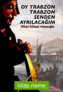 Oy Trabzon Trabzon Senden Ayrılacağım