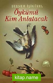 Öykümü Kim Anlatacak