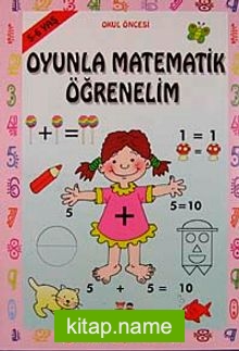 Oyunla Matematik Öğrenelim (5-6 yaş)