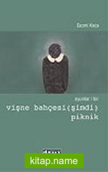 Oyunlar/Bir Vişne Bahçesi (Şimdi)-Piknik