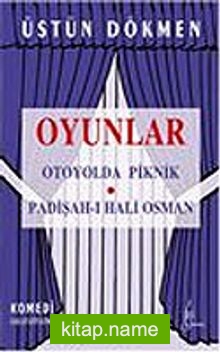 Oyunlar/Otoyolda Piknik-Padişah-ı Hali Osman