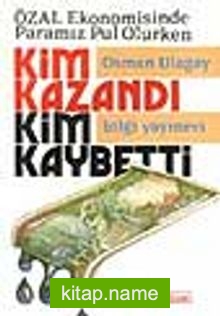 Özal Ekonomisinde Paramız Pul Olurken Kim Kazandı Kim Kaybetti