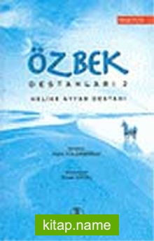 Özbek Destanları-II Melike Ayyar Destanı