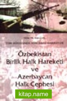 Özbekistan Birlik Halk Hareketi ve Azerbaycan Halk Cephesi