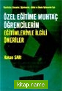 Özel Eğitime Muhtaç Öğrencilerin Eğitimleriyle İlgili Öneriler