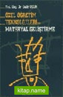 Özel Öğretim Teknolojileri ve Materyal Geliştirme