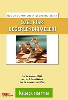 Özel Risk Değerlendirmeleri