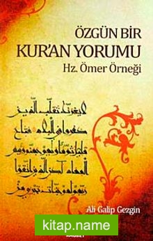 Özgün Bir Kur’an Yorumu Hz. Ömer Örneği