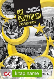 Özgürleşme Eylemi Köy Enstitüleri