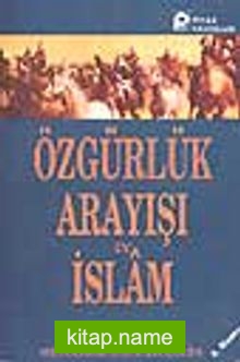 Özgürlük Arayışı ve İslam