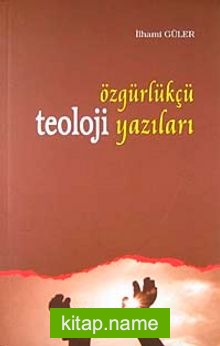 Özgürlükçü Teoloji Yazıları