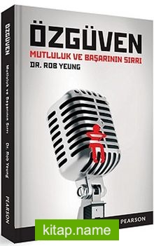 Özgüven Mutluluk ve Başarının Sırrı