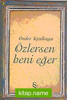 Özlersen Beni Eğer