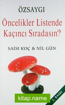 Özsaygı/Öncelikler Listesinde Kaçıncı Sıradasın?