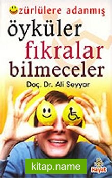 Özürlülere Adanmış Öyküler Fıkralar Bilmeceler