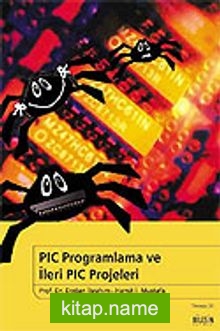 PIC Programlama ve İleri PIC Projeleri