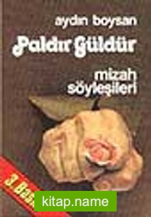 Paldır Güldür ‘Mizah Söyleşileri’