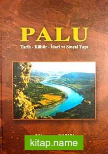 Palu Tarih-Kültür-İdari Sosyal Yapı