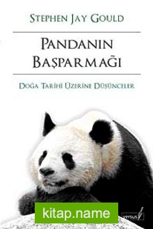 Pandanın Başparmağı Doğa Tarihi Üzerine Düşünceler