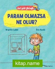 Param Olmazsa Ne Olur? – Bal Gibi Felsefe