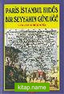 Paris İstanbul Kudüs: Bir Seyyahın Günlüğü