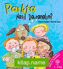 Parkta Nasıl Davranalım?