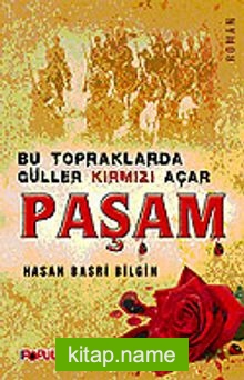 Paşam/Bu Topraklarda Güller Kırmızı Açar