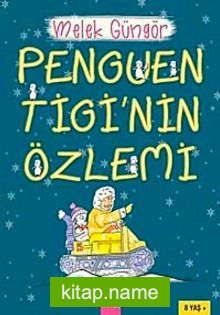 Penguen Tigi’nin Özlemi