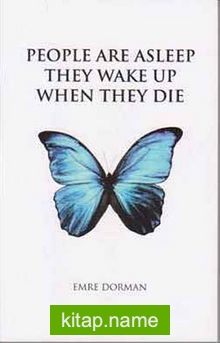 People Are Asleep They Wake Up When They Die