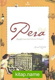 Pera Palas Beyoğlu’nun Batılılaşma Hikayesi