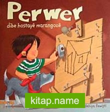 Perwer Dibe Hostaye Marangoze