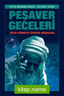 Peşaver Geceleri Şiilik-Sünnilik Üzerine Münazara (Ciltsiz)