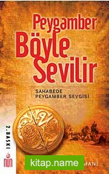 Peygamber Böyle Sevilir