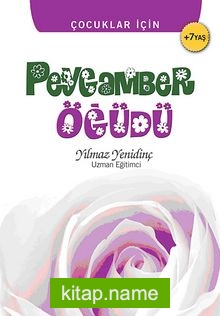 Peygamber Öğüdü / Çocuklar İçin