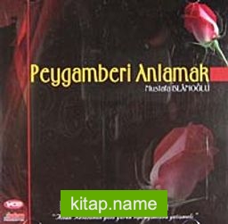 Peygamberi Anlamak