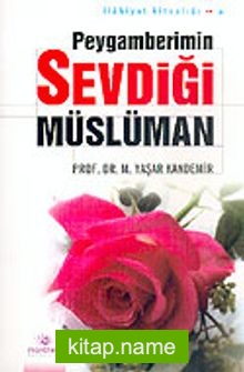 Peygamberimin Sevdiği Müslüman