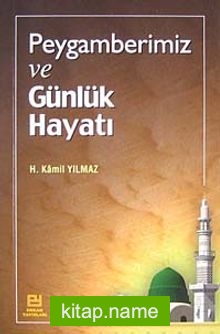 Peygamberimiz ve Günlük Hayatı (Cep Boy)