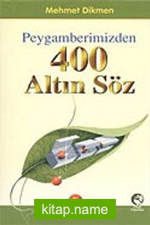 Peygamberimizden 400 Altın Söz (Cep Boy)