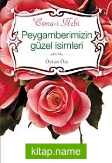 Peygamberimiz’in Güzel İsimleri