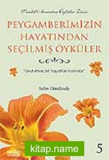 Peygamberimizin Hayatından Seçilmiş Öyküler 5