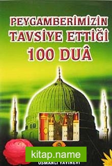 Peygamberimizin Tavsiye Ettiği 100 Dua