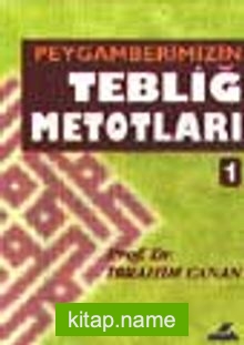 Peygamberimizin Tebliğ Metoları 1