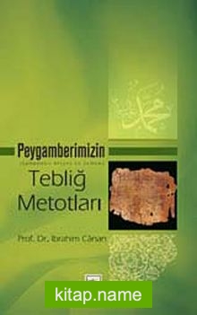 Peygamberimizin (s.a.v.) Tebliğ Metodları