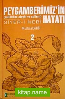 Peygamberimiz’in (sallallahu aleyhi ve sellem) Hayatı Siyer-i Nebi (2 Cilt)