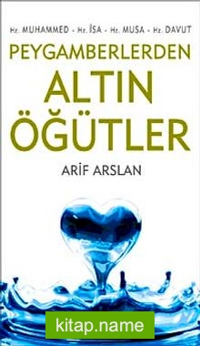 Peygamberlerden Altın Öğütler