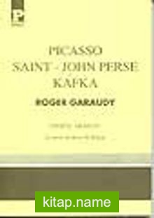 Picasso- Saint John Perse- Kafka