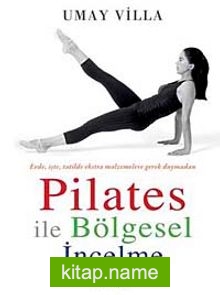 Pilates İle Bölgesel İncelme