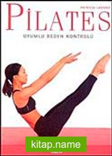 Pilates  Uyumlu Beden Kontolü