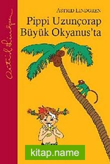 Pippi Uzunçorap Büyük Okyanus’ta