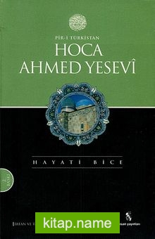 Pir-i Türkistan Hoca Ahmed Yesevi